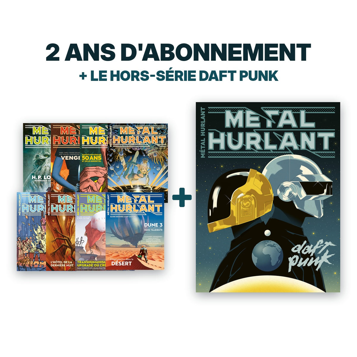 Abonnement 2 ans + Hors série Daft Punk